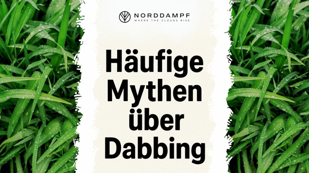 Häufige Mythen über Dabbing