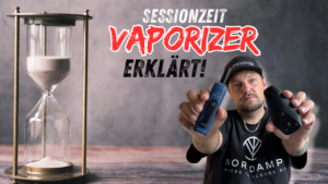 Sessionzeit bei Vaporizer? Mythen aufgeklärt und Praxis erklärt